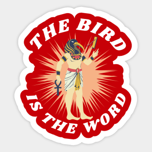 Thoth Funny The bird is the word Egyptian Occult Ancient Egypt God Sticker